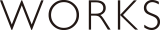 WORKS